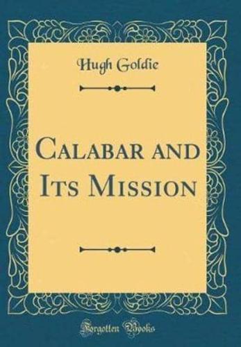 Calabar and Its Mission (Classic Reprint)
