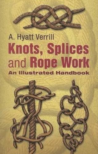 Knots, Splices, and Rope Work