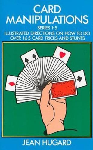 Card Manipulations, Series 1-5