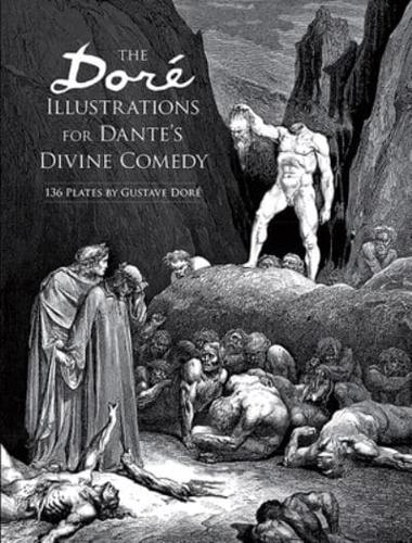 The Doré Illustrations for Dante's Divine Comedy .