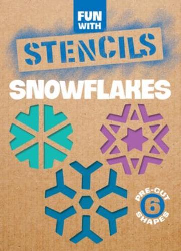 Fun With Snowflakes Stencils