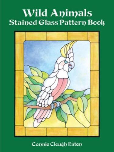 Wild Animals Stained Glass Pattern Book