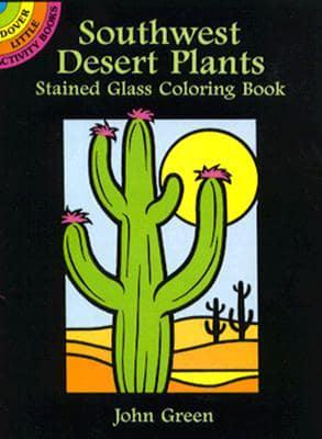 Southwest Desert Plants Stained Glass Colouring Book