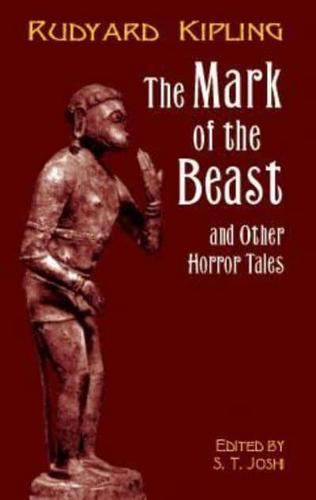The Mark of the Beast, and Other Horror Tales