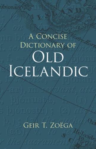 A Concise Dictionary of Old Icelandic