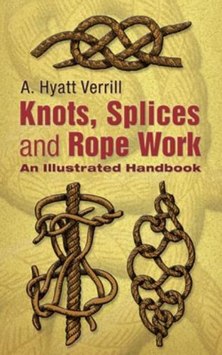 Knots, Splices, and Rope Work