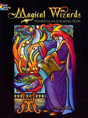 Magical Wizards Stained Glass Coloring Book