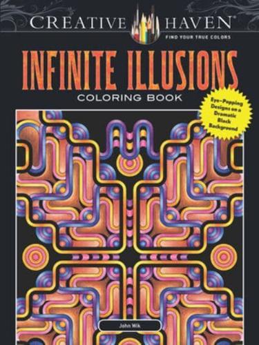 Creative Haven Infinite Illusions Coloring Book