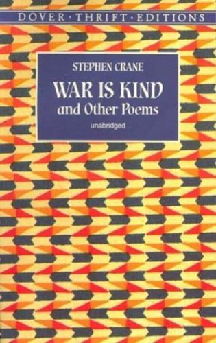War Is Kind and Other Poems