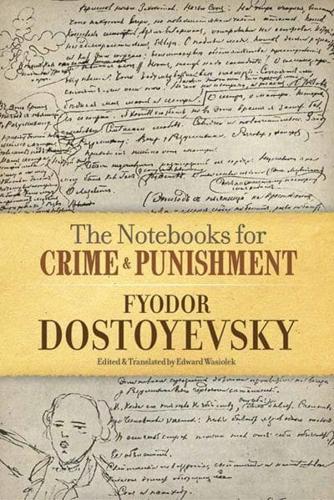 The Notebooks for Crime & Punishment