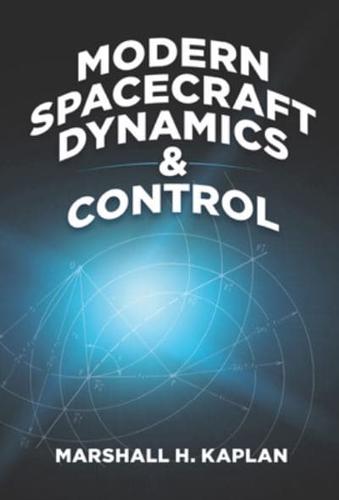 Modern Spacecraft Dynamics & Control