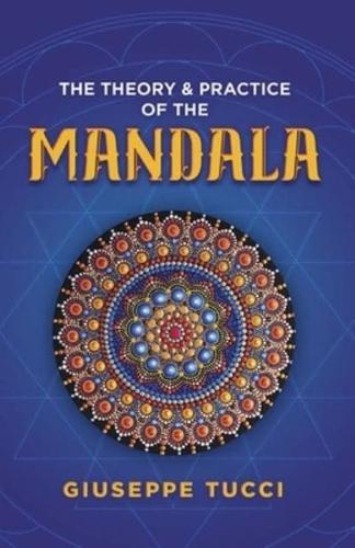 The Theory & Practice of the Mandala