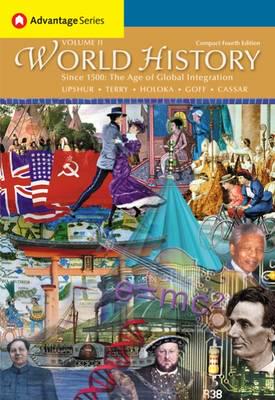 Cengage Advantage Books: World History, Since 1500