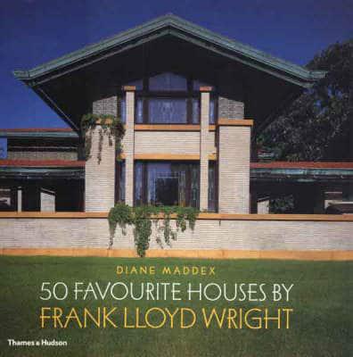 50 Favourite Houses by Frank Lloyd Wright