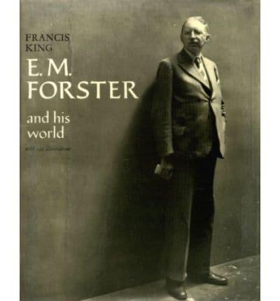 E.M. Forster and His World