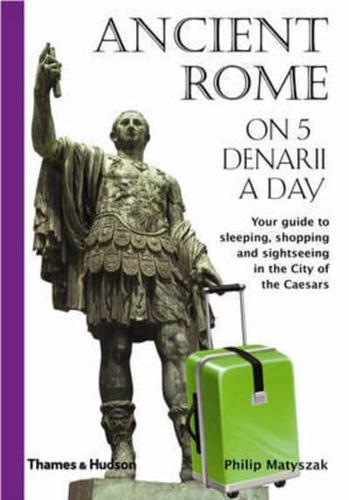 Ancient Rome on 5 Denarii a Day
