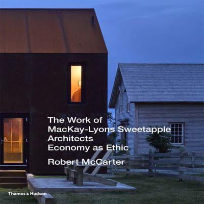 The Work of Mackay-Lyons Sweetapple Architects