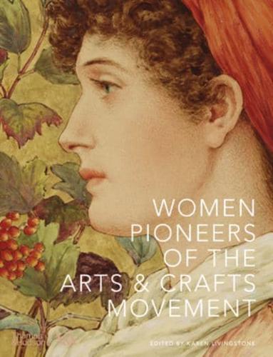 Women Pioneers of the Arts and Crafts Movement (Victoria and Albert Museum)