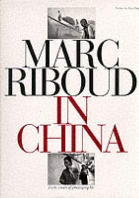 Marc Riboud in China