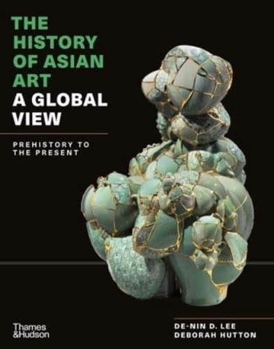 The History of Asian Art