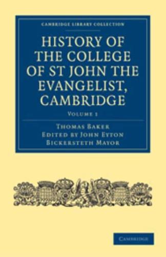 History of the College of St John the Evangelist, Cambridge. Volume 1
