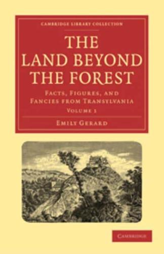 The Land Beyond the Forest Volume 1