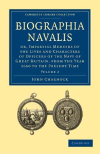 Biographia Navalis: Volume 2