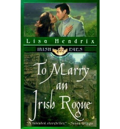 To Marry an Irish Rogue