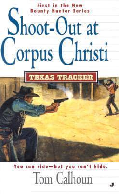 Shoot-Out at Corpus Christi