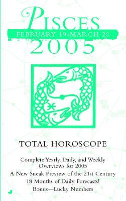 Total Horoscope Pisces 2005