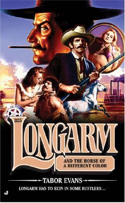 Longarm And the Horses of a Different Color