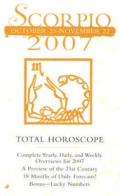 Scorpio 2007 Total Horoscope