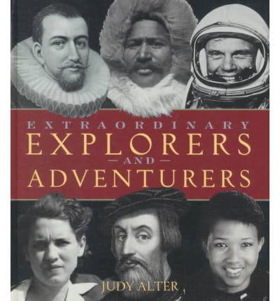 Extraordinary Explorers and Adventurers