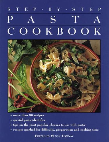 Step-by-step - The Pasta Cookbook