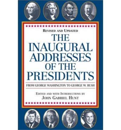 The Inaugural Addresses of the Presidents
