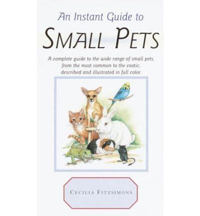 An Instant Guide to Small Pets
