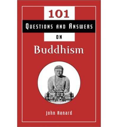 101 Questions and Answers on Buddhism