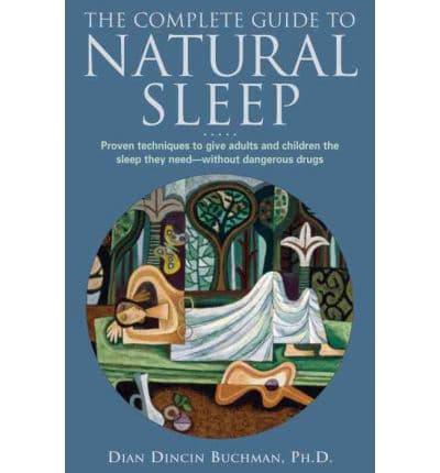 The Complete Guide to Natural Sleep