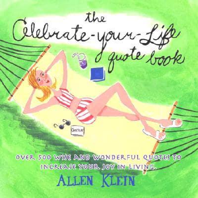 The Celebrate-Your-Life Quote Book