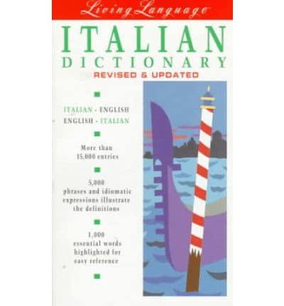 Living Language Italian Dictionary : Italian-English, English-Italian