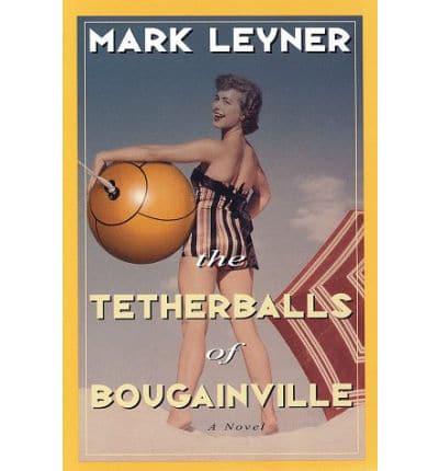 The Tetherballs of Bougainville