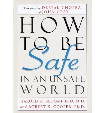 How to Be Safe in an Unsafe World