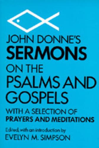 John Donne's Sermons on the Psalms and Gospels