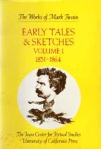 Early Tales & Sketches. Vol.1