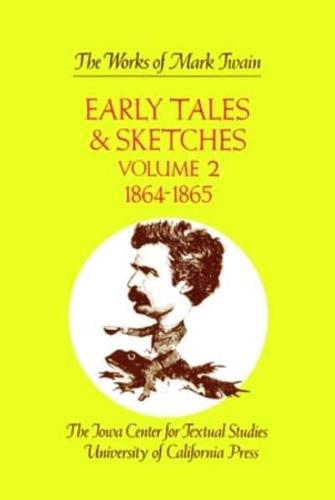Early Tales and Sketches. Vol.2 1864-1865