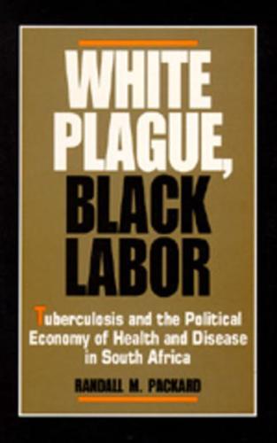 White Plague, Black Labor