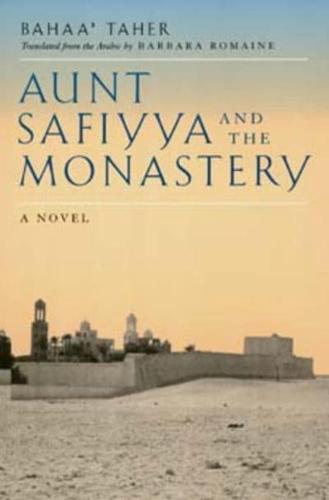 Aunt Safiyya and the Monastery
