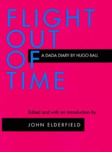 Flight Out of Time : A Dada Diary