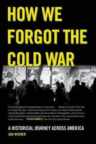 How We Forgot the Cold War