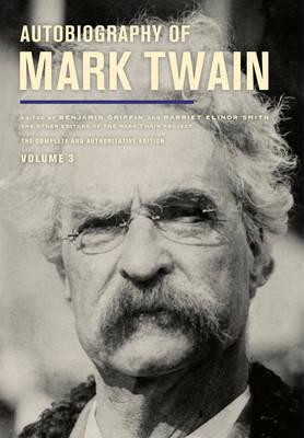 Autobiography of Mark Twain Volume III